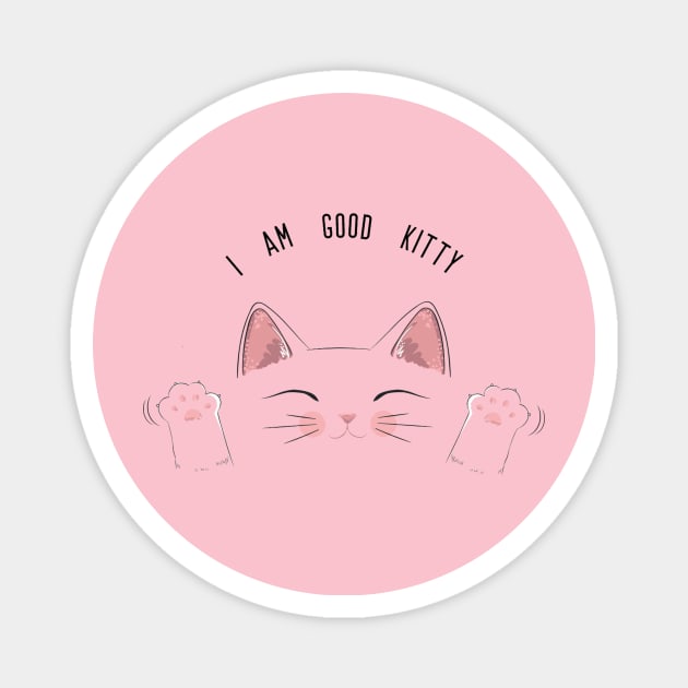 I am good kitty Magnet by PRINT-LAND